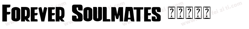 Forever Soulmates字体转换